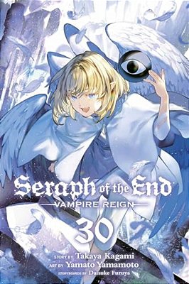 Seraph Of The End, Vol. 30-..