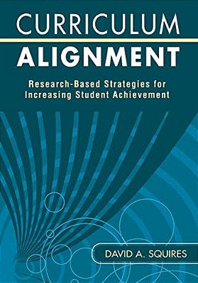 Curriculum Alignment: Research-Based Strategies For Increasing Student Achievement-..