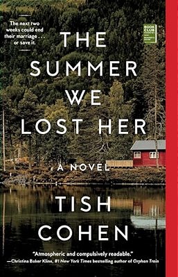 The Summer We Lost Her-..