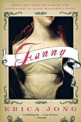 Fanny: Being The True History Of The Adventures Of Fanny Hackabout-Jones-..