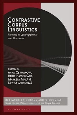 Contrastive Corpus Linguistics: Patterns In Lexicogrammar And Discourse-..