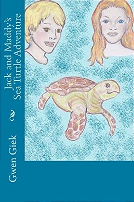 Jack And Maddy's Sea Turtle Adventure-..