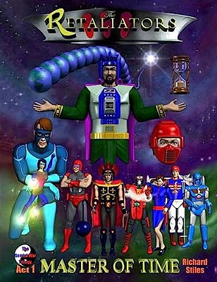 The Retaliators; Master Of Time: Act 1 Of The Gemini War Trilogy-..