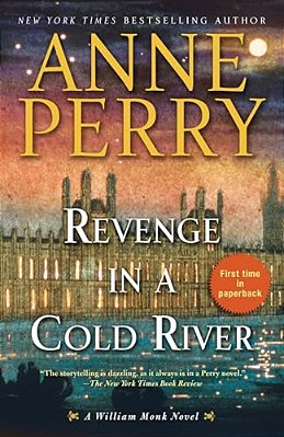 Revenge In A Cold River: A William Monk Novel-..