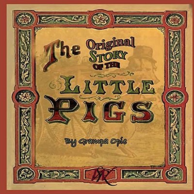 The Original Story Of The Little Pigs-..