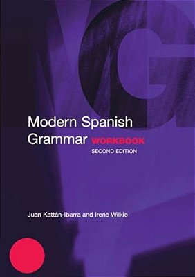Modern Spanish Grammar Workbook-..