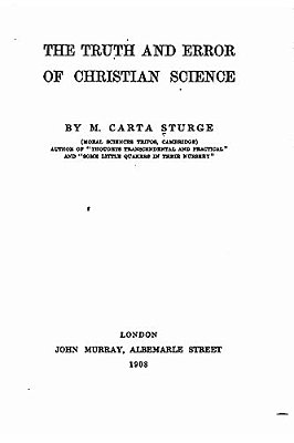 The Truth And Error Of Christian Science-..