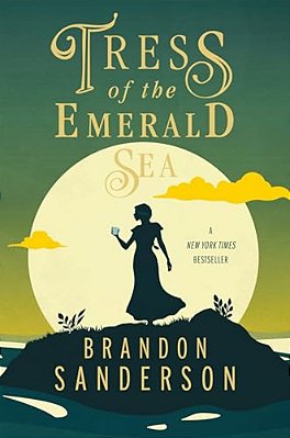 Tress Of The Emerald Sea: A Cosmere Novel-..