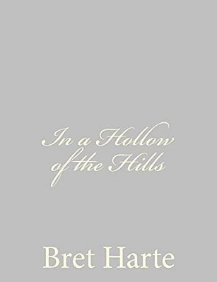 In A Hollow Of The Hills-..