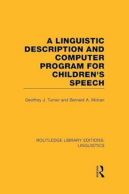 A Linguistic Description And Computer Program For Children's Speech-..