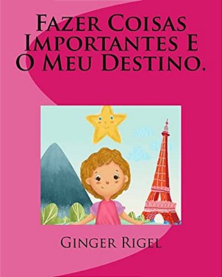 Fazer Coisas Importantes E O Meu Destino. -..