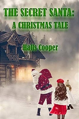 The Secret Santa: A Christmas Tale-..