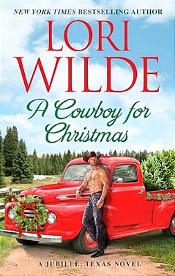 A Cowboy For Christmas: A Jubilee, Texas Novel-..