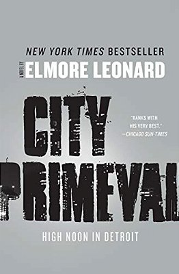 City Primeval: High Noon In Detroit-..