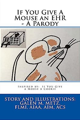 If You Give A Mouse An Ehr - A Parody-..