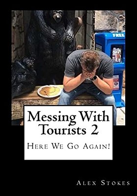 Messing With Tourists 2: Here We Go Again!-..
