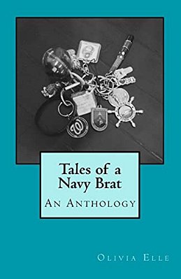 Tales Of A Navy Brat: An Anthology-..