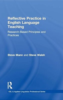 Reflective Practice In English Language Teaching: Research-Based Principles And Practices-..