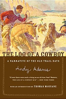 The Log Of A Cowboy: A Narrative Of The Old Trail Days-..