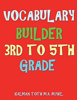 Vocabulary Builder 3RD To 5Th Grade: 132 Interesting & Educational Word Search Puzzles-..