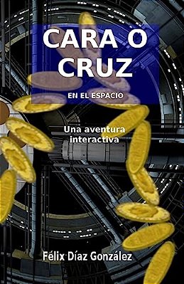 Cara O Cruz En El Espacio: Una Aventura Interactiva-..