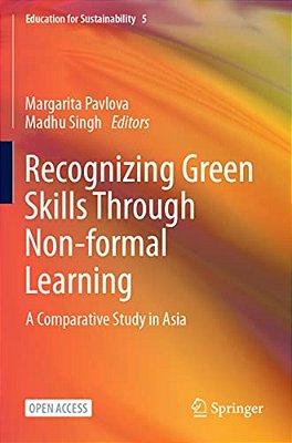 Recognizing Green Skills Through Non-Formal Learning: A Comparative Study In Asia-..