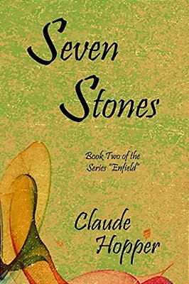 Seven Stones: Book Two Of The Series "Enfield."-..