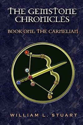 The Gemstone Chronicles Book 1: The Carnelian-..