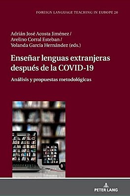 Enseñar Lenguas Extranjeras Después De La Covid-19: Análisis Y Propuestas Metodológicas-..
