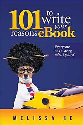 101 Reasons To Write An Ebook-..