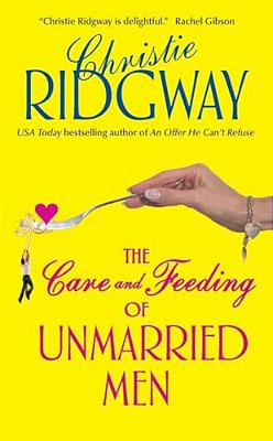 The Care And Feeding Of Unmarried Men-..