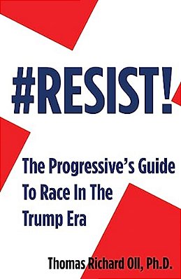 #Resist: The Progressive's Guide To Race In The Era Of Trump-..