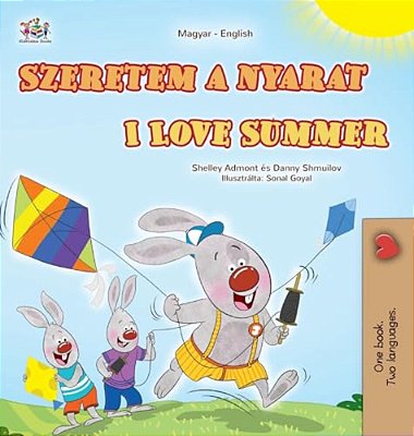 I Love Summer (Hungarian English Bilingual Children's Book)-..