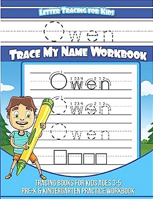 Letter Tracing For Kids Owen Trace My Name Workbook: Tracing Books For Kids Ages 3 - 5 Pre-k & Kindergarten Practice Workbook-..