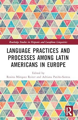 Language Practices And Processes Among Latin Americans In Europe-..