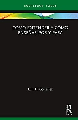 Cómo Entender Y Cómo Enseñar Por Y Para-..