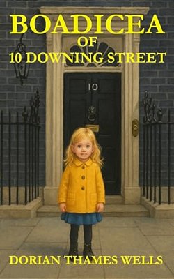 Boadicea Of 10 Downing Street-..
