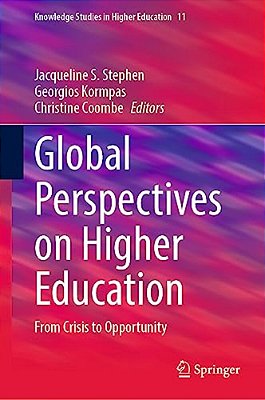 Global Perspectives On Higher Education: From Crisis To Opportunity-..