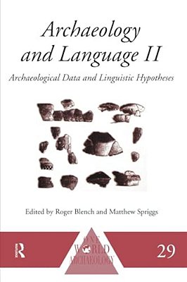 Archaeology And Language II: Archaeological Data And Linguistic Hypotheses-..
