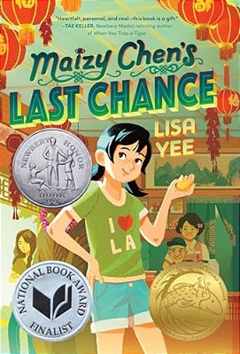 Maizy Chen's Last Chance: (Newbery Honor Award Winner)-..