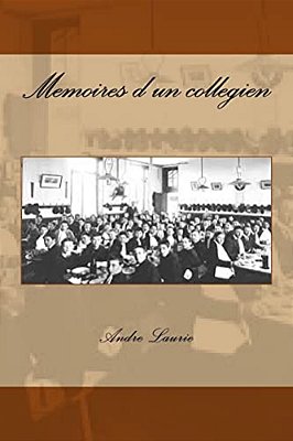 Memoires D'Un Collegien-..