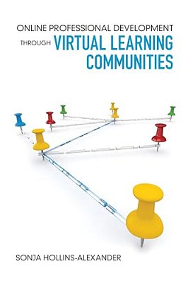 Online Professional Development Through Virtual Learning Communities-..