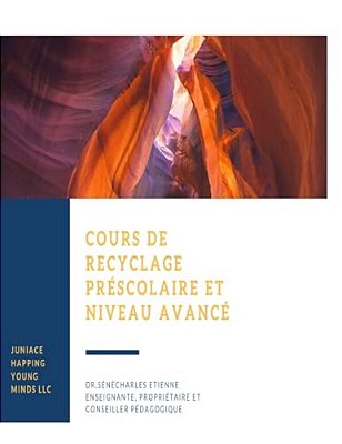 Cours Recyclage: Préscolaire Et Niveau Avancé-..