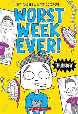 Thursday (Worst Week Ever #4): Volume 4-..