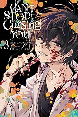 Can't Stop Cursing You, Vol. 3-..