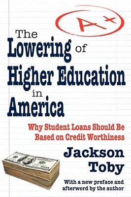 The Lowering Of Higher Education In America-..