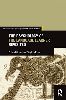 The Psychology Of The Language Learner Revisited-..