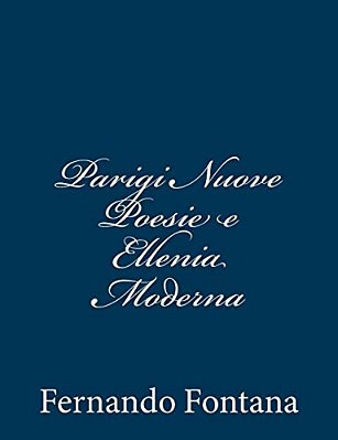 Parigi Nuove Poesie E Ellenia Moderna-..