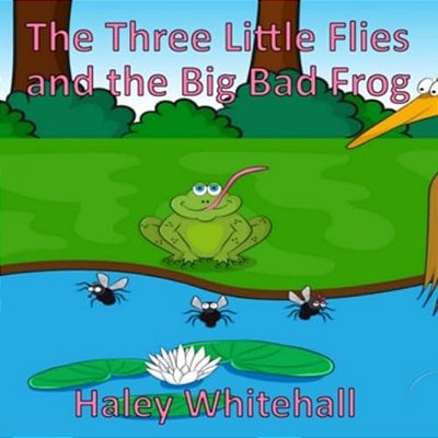 The Three Little Flies And The Big Bad Frog-..