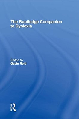 The Routledge Companion To Dyslexia-..